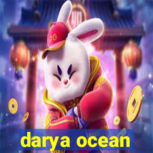 darya ocean