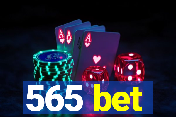 565 bet