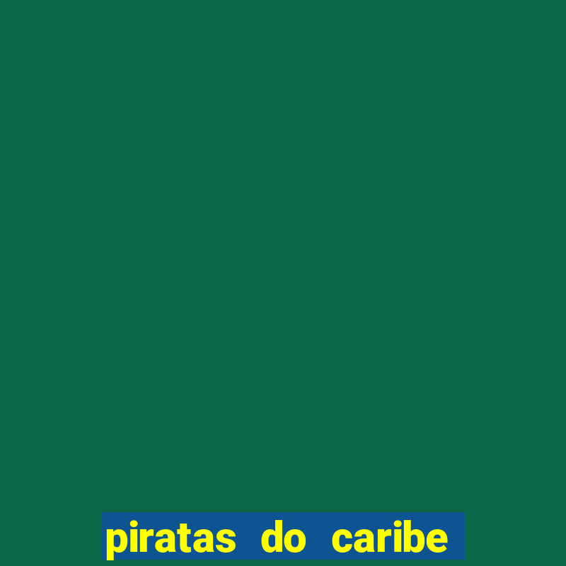 piratas do caribe 3 filme completo dublado topflix