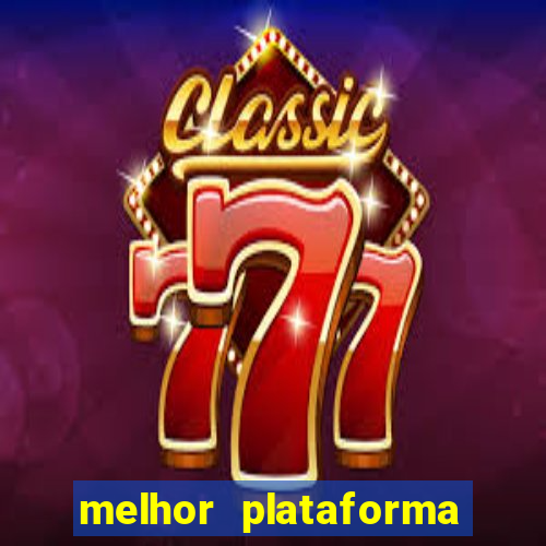 melhor plataforma de cassino online