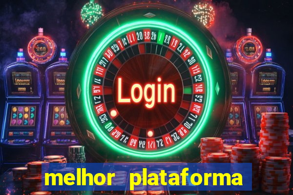 melhor plataforma de cassino online