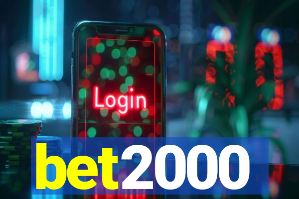 bet2000