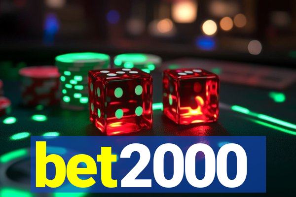 bet2000