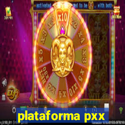 plataforma pxx