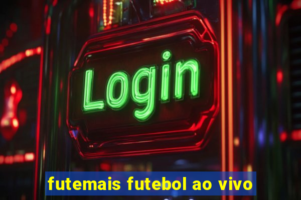 futemais futebol ao vivo