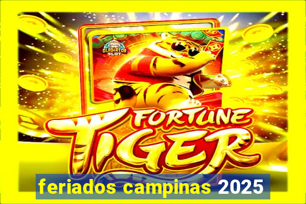 feriados campinas 2025