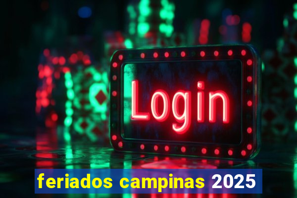 feriados campinas 2025