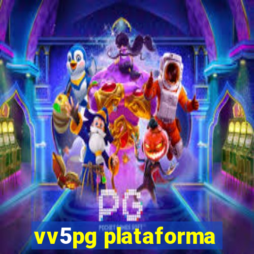 vv5pg plataforma