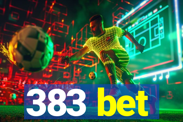 383 bet