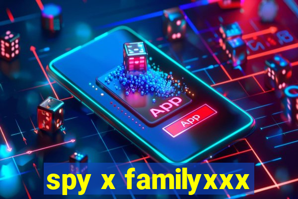 spy x familyxxx