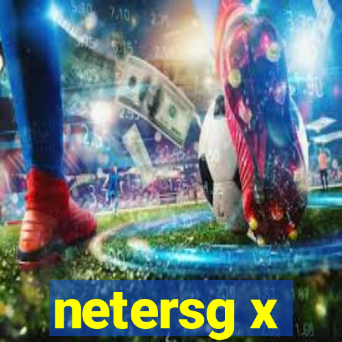 netersg x