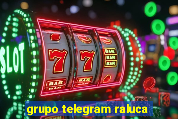 grupo telegram raluca