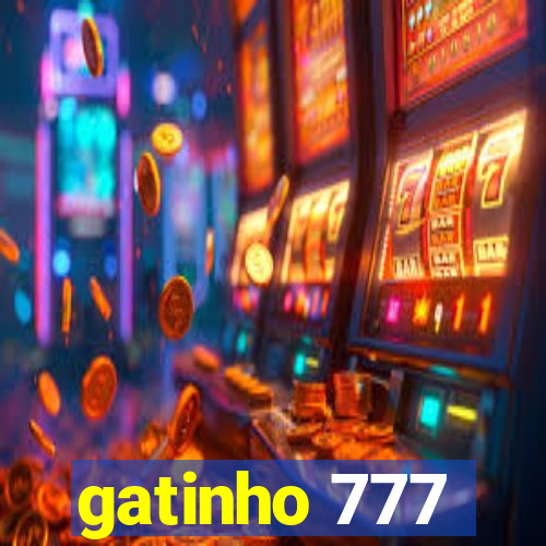 gatinho 777