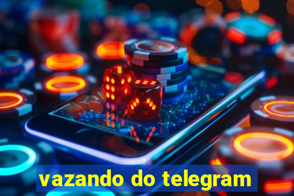 vazando do telegram