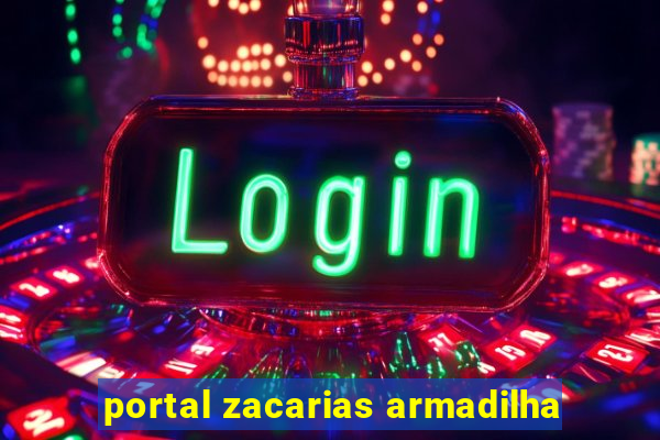 portal zacarias armadilha