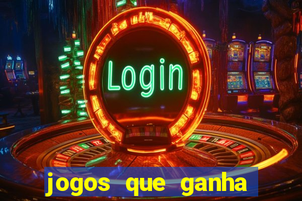 jogos que ganha dinheiro de verdade sem deposito