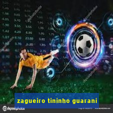 zagueiro tininho guarani