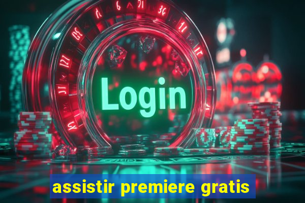 assistir premiere gratis