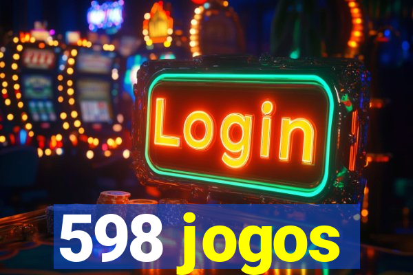 598 jogos