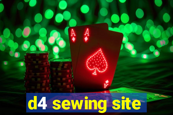 d4 sewing site