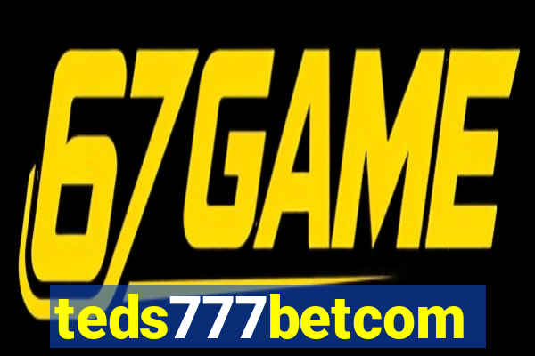 teds777betcom