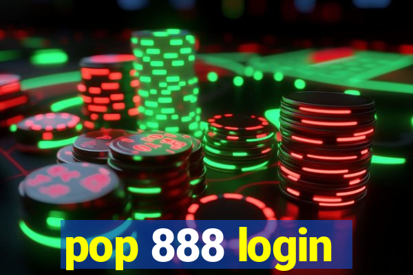 pop 888 login