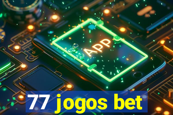 77 jogos bet