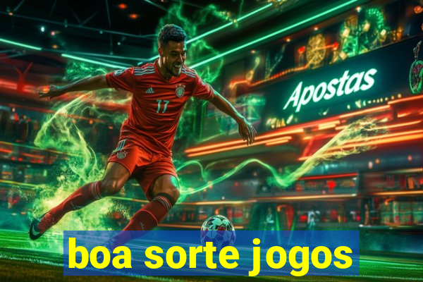 boa sorte jogos