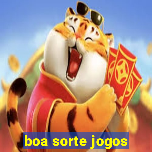 boa sorte jogos