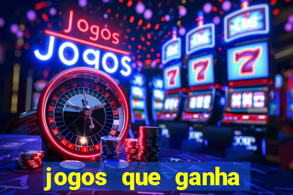 jogos que ganha dinheiro sem pagar