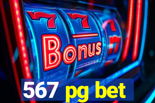 567 pg bet