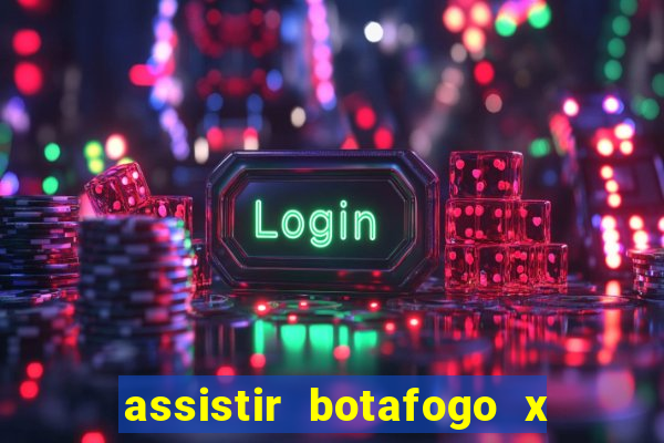 assistir botafogo x sao paulo futemax