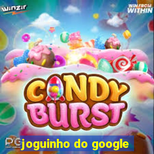 joguinho do google