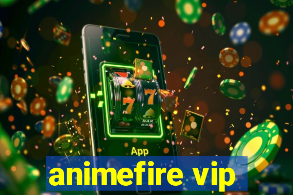 animefire vip