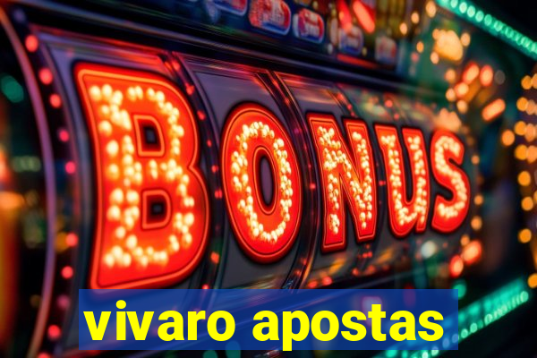 vivaro apostas