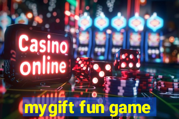 mygift fun game