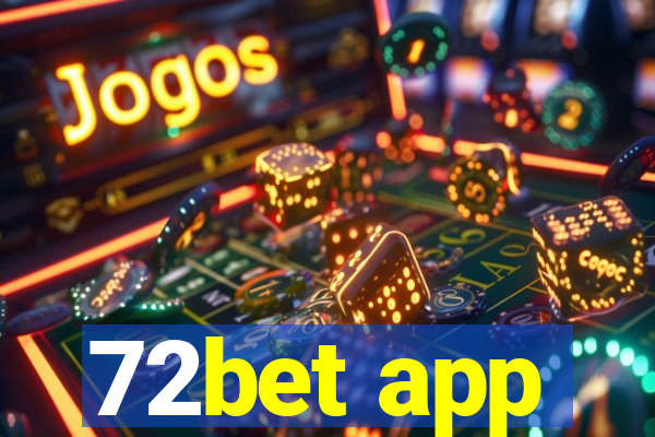 72bet app