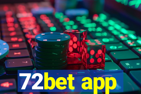 72bet app