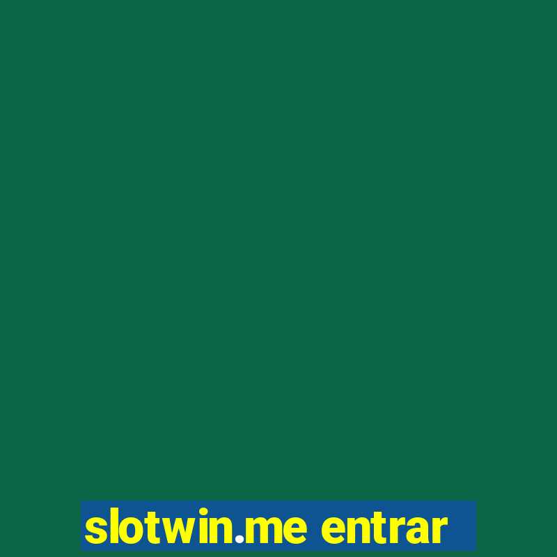 slotwin.me entrar