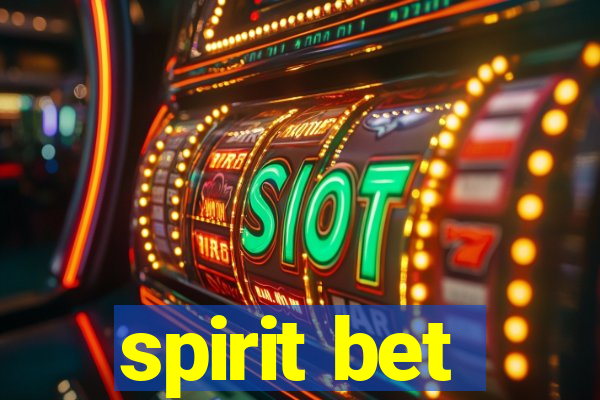 spirit bet