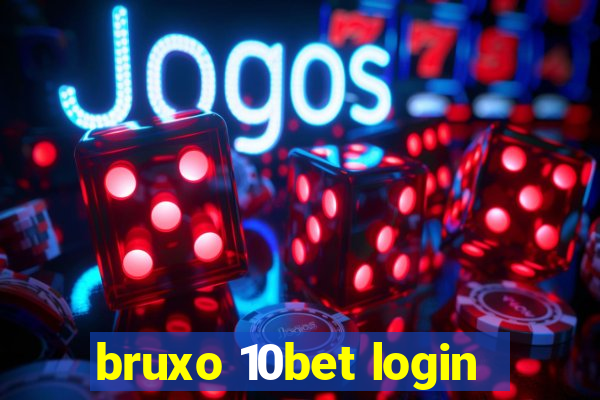 bruxo 10bet login