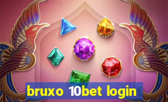 bruxo 10bet login