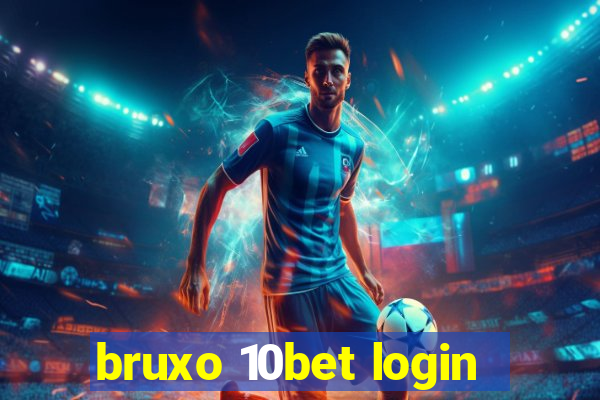 bruxo 10bet login