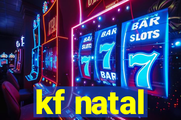 kf natal