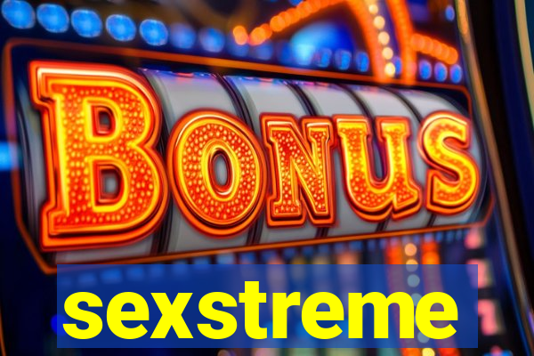 sexstreme