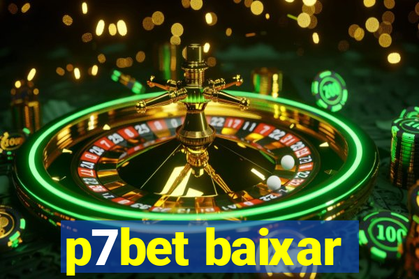 p7bet baixar