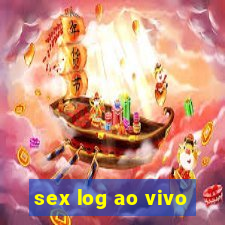 sex log ao vivo