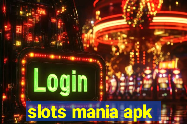 slots mania apk