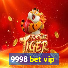 9998 bet vip