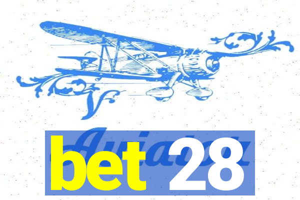 bet 28